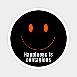 Happiness is Contagious - smiley Magnet